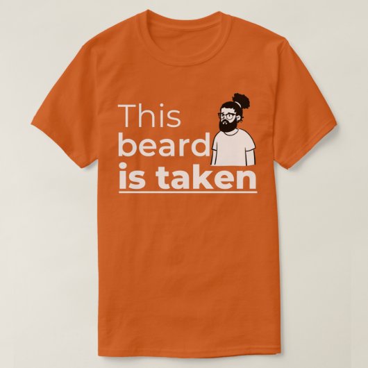 Sorry dat deze baard is ingenomen 9 2 t-shirt (Design voorkant)
