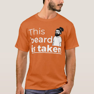 Sorry dat deze baard is ingenomen 9 2 t-shirt