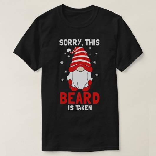 Sorry dat deze baard is ingenomen t-shirt (Design voorkant)