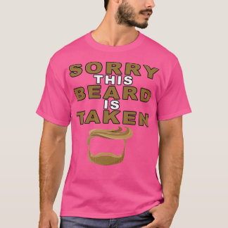 Sorry dat deze baard wordt ingenomen6 t-shirt