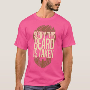 Sorry dat deze baard wordt ingenomen 117 t-shirt