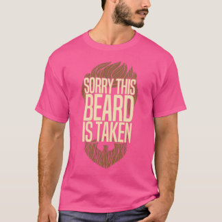 Sorry dat deze baard wordt ingenomen 117 t-shirt