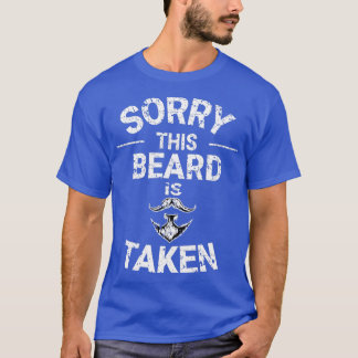 Sorry dat deze baard wordt ingenomen 21 t-shirt