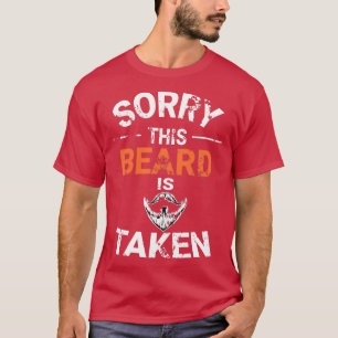 Sorry dat deze baard wordt ingenomen 28 t-shirt