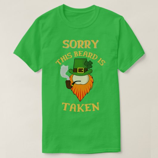 Sorry dat deze baard wordt ingenomen 4 t-shirt (Design voorkant)