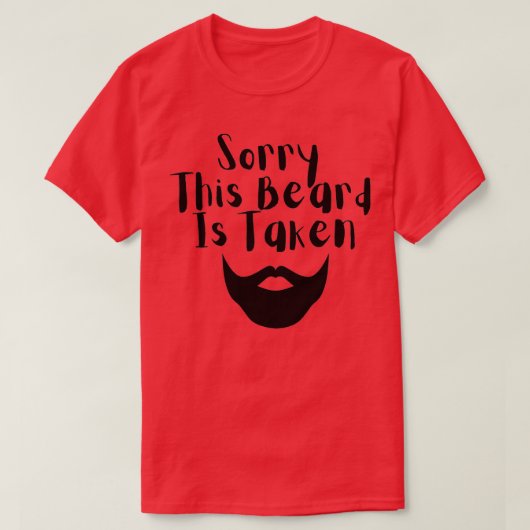 Sorry dat deze baard wordt ingenomen 9 1 t-shirt (Design voorkant)