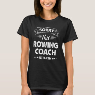 Sorry dat deze roeicoach wordt gebruikt t-shirt