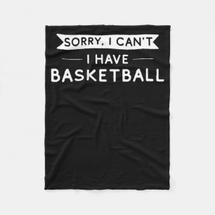 Sorry, dat gaat niet, ik heb basketbal fleece deken