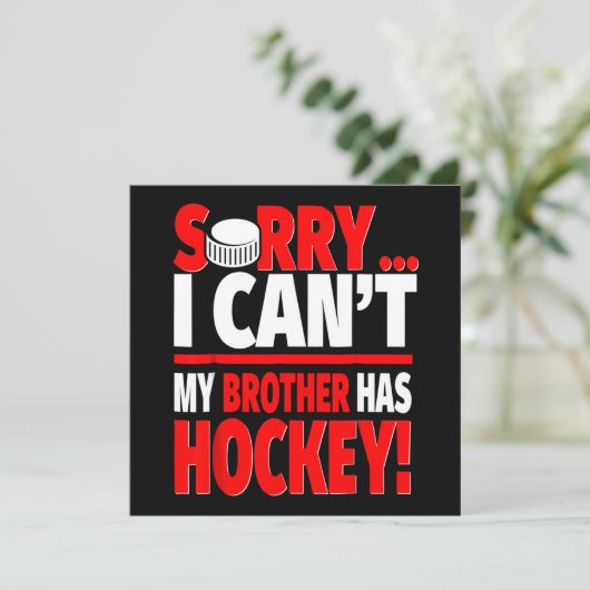 Sorry, dat gaat niet, mijn broer heeft hockey kaart (Staand voorkant)