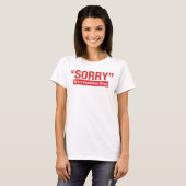 Sorry dat het een Canadees ding Funny Shirt is (Voorkant volledig)