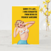 Sorry dat het laat is, ik was uitgeput kaart (Gele Bloem)