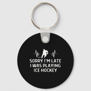 Sorry dat ik #39; m Laat was ik spelen ijshockey o Sleutelhanger