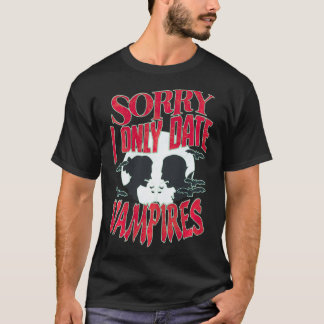 Sorry dat ik alleen de Vampires Halloween date T-shirt
