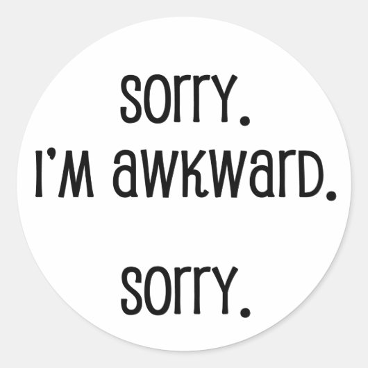 Sorry dat ik Awkward ben Ronde Sticker (Voorkant)