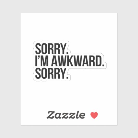 Sorry dat ik Awkward ben Sticker (Vel)