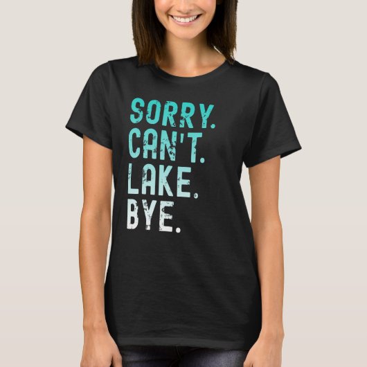 Sorry dat ik bij het meer kan komen t-shirt (Voorkant)