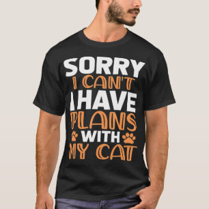 Sorry dat ik dat niet kan, ik heb plannen met mijn t-shirt