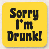 Sorry dat ik Drink ben! Drankjes Onderzetter (Voorkant)