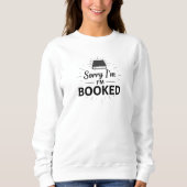 Sorry dat ik een sweatshirt heb geboekt - Grappig (Voorkant)