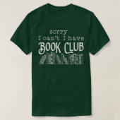 Sorry dat ik geen boekenclub Boek Lover heb. T-shirt (Design voorkant)