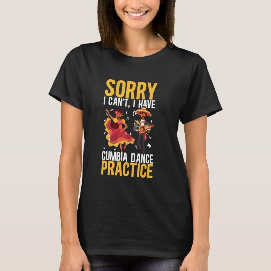 Sorry dat ik geen Cumbia Dance Practice Merengu ka T-shirt (Voorkant)