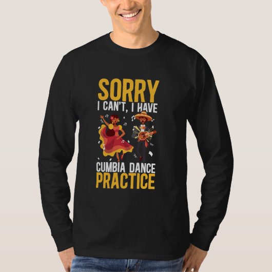 Sorry dat ik geen Cumbia Dance Practice Merengu ka T-shirt (Voorkant)