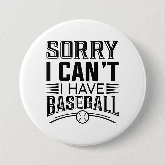 Sorry dat ik geen honkbal heb ronde button 7,6 cm (Voorkant)