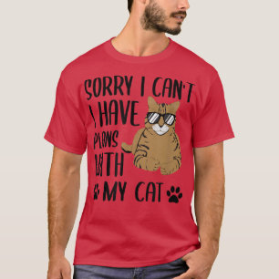 Sorry dat ik geen plannen heb met mijn kat - grapp t-shirt