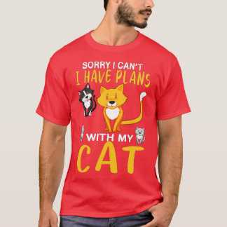 Sorry dat ik geen plannen heb met mijn katten t-shirt