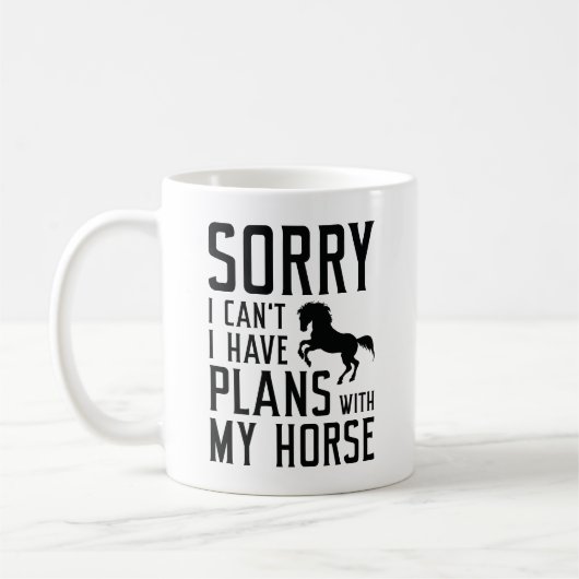 Sorry dat ik geen plannen heb met mijn paard koffiemok (Links)