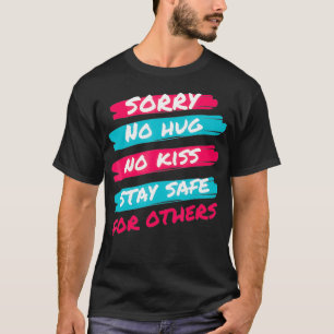 Sorry dat ik geen snuffel heb... blijf veilig voor t-shirt