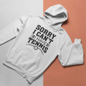 Sorry dat ik geen tennis heb hoodie