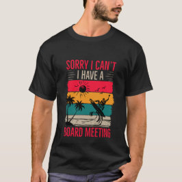 Sorry dat ik geen vergadering heb t-shirt
