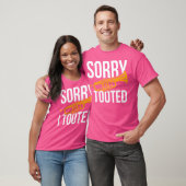 Sorry dat ik getookte Trumpet heb T-shirt (Unisex)