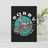 Sorry dat ik getootte trein grappige pun locomotie kaart (Staand voorkant)