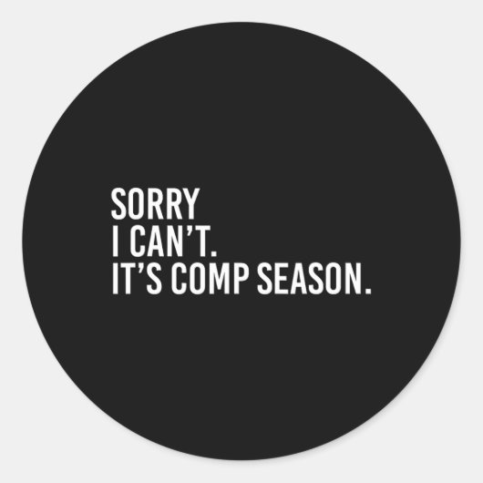 Sorry dat ik het niet kan Het is Comp Seizoen Chee Ronde Sticker (Voorkant)
