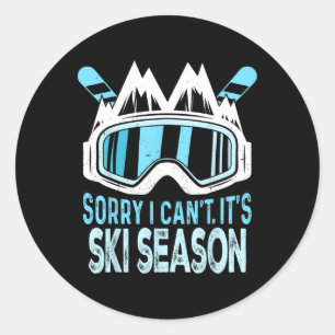 Sorry dat ik het niet kan, het is wintersportseizo ronde sticker