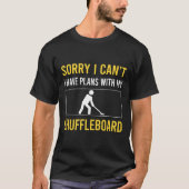 Sorry dat ik het Shuffleboard verkantel T-shirt (Voorkant)