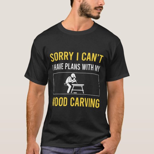 Sorry dat ik hout snijwerk houtsnijwerk t-shirt (Voorkant)