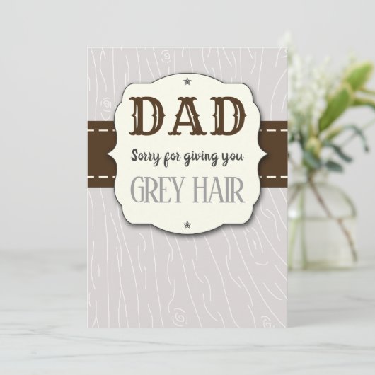 Sorry dat ik je grijze Vaderdag geef. (Staand voorkant)