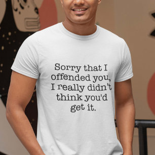 Sorry dat ik je heb aangeboden t-shirt