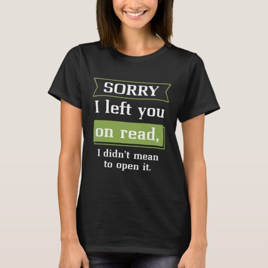 Sorry dat ik je liet lezen t-shirt (Voorkant)