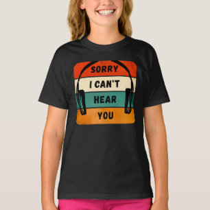 Sorry dat ik je niet kan horen - Retro Hoofdtelefo T-shirt