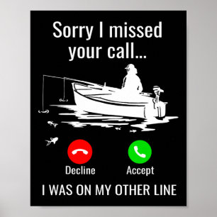 Sorry dat ik je oproep gemist heb. Ik was op een a Poster