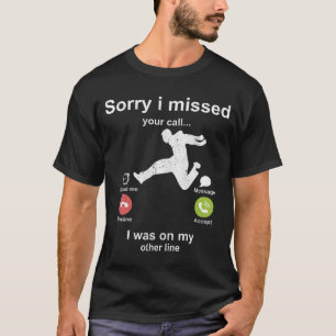 Sorry dat ik je telefoontje gemist heb - Parkour F T-shirt