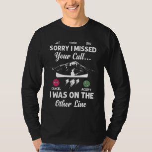 Sorry dat ik je telefoontje heb gemist - aan de an t-shirt