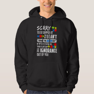 Sorry dat ik je teleurstel... ik kan geen autisme hoodie