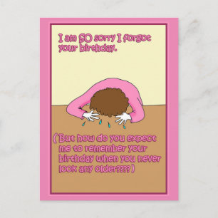 Sorry dat ik je verjaardagskaart ben vergeten briefkaart
