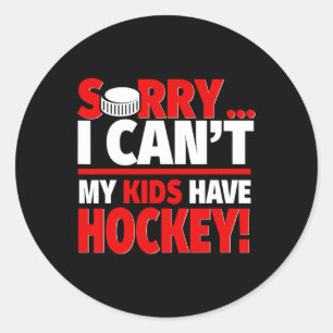 Sorry dat ik kan # 39; t Mijn Kinderen hebben hock Ronde Sticker