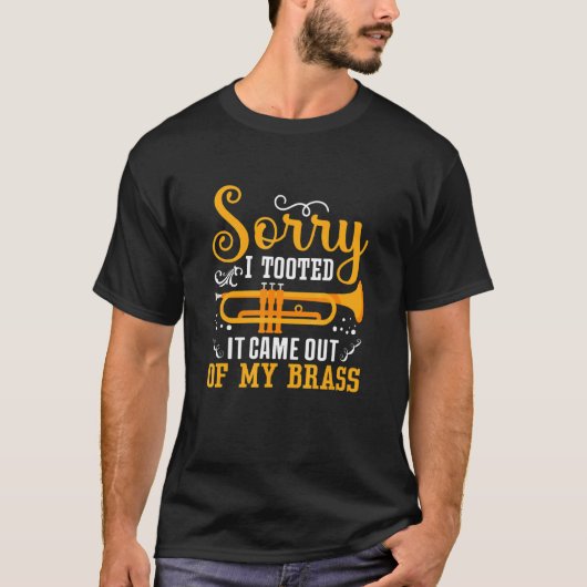 Sorry dat ik koperen saxofonist saxofoon heb getoo t-shirt (Voorkant)